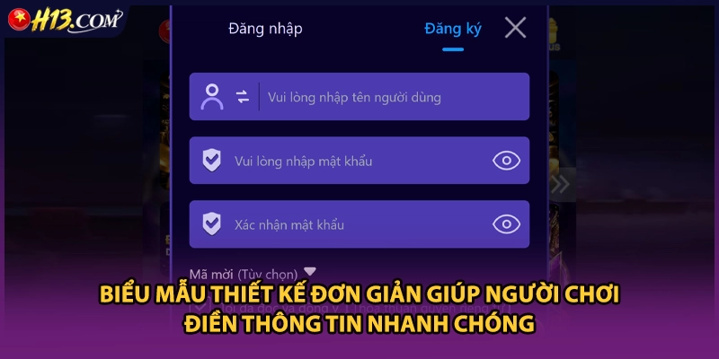 Biểu mẫu thiết kế đơn giản giúp người chơi điền thông tin nhanh chóng