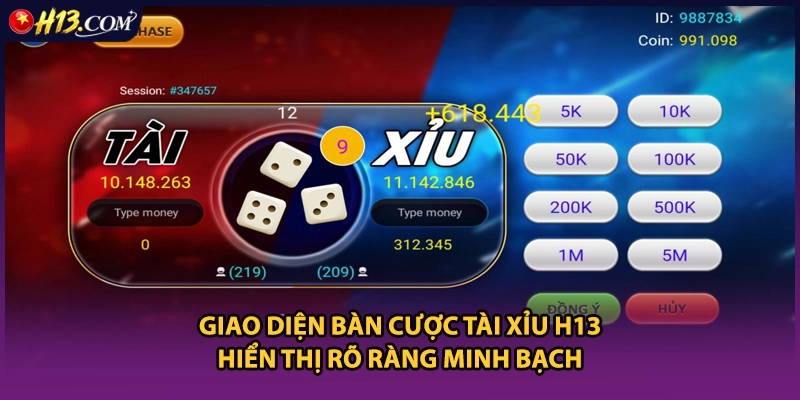 Giao diện bàn cược tài xỉu H13 hiển thị rõ ràng minh bạch
