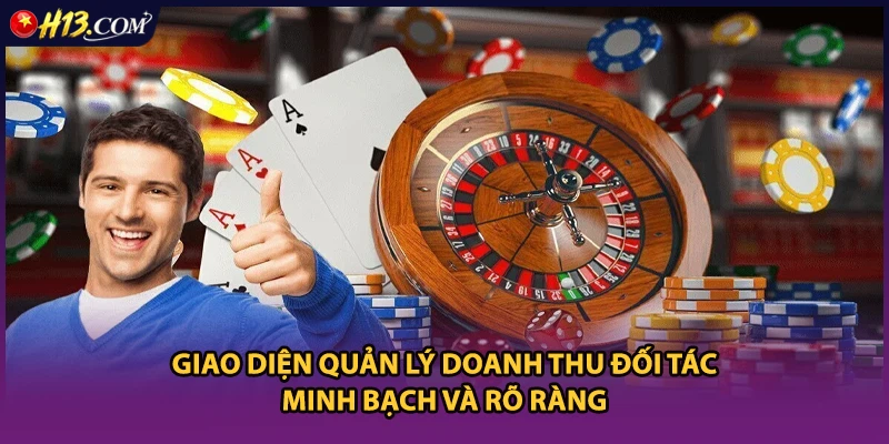 Giao diện quản lý doanh thu đối tác minh bạch và rõ ràng